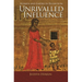 Unrivalled Influence: Women and Empire in Byzantium