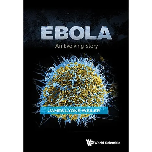 Ebola: An Evolving Story