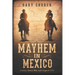Mayhem In Mexico: Johnny Black Man and Legend 1877