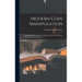 Modern Coin Manipulation: Embracing Every Sleight and Subtlety Invented and Known