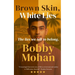 Brown Skin, White Lies: The lies we tell to belong