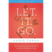 The Let. It. Go. Bible Study Guide: How to Stop Running the Show and Start Walking in Faith (Study Guide)