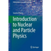 Introduction to Nuclear and Particle Physics