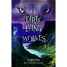 Dirty Lying Wolves: An Enchanted Fates Novel