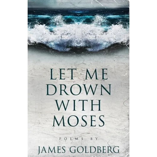 Let Me Drown With Moses
