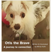 Otis the Brave