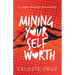 Mining Your Self-Worth: A Lube For Self-Discovery