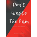 Don't Waste The Pain: When Pain Meets Purpose