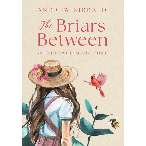 The Briars Between: An Emily Twillum Adventure