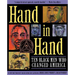 Hand in Hand: Ten Black Men Who Changed America (Coretta Scott King Author Award Winner)