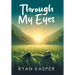 Through My Eyes