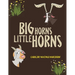 Big Horns Little Horns