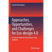 Approaches, Opportunities, and Challenges for Eco-Design 4.0: A Concise Guide for Practitioners and Students