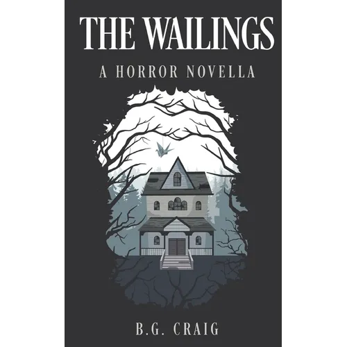 The Wailings: A Horror Novella
