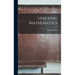 Unifying Mathematics