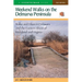 Weekend Walks on the Delmarva Peninsula: Walks and Hikes in Delaware and the Eastern Shore of Maryland and Virginia