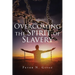 Overcoming the Spirit of Slavery
