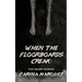 When The Floorboards Creak: The Short Stories