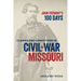 John Frémont's 100 Days: Clashes and Convictions in Civil War Missouri