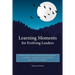Learning Moments for Evolving Leaders