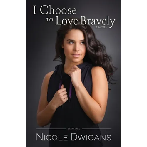 I Choose to Love Bravely