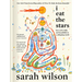 I Eat the Stars: How to Live Fully and Beautifully in a Collapsing World