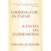 Looking for an Enemy: 8 Essays on Antisemitism