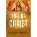 The Life of Christ