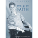 Walk by Faith