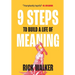 9 Steps to Build a Life of Meaning: How to Unlock Your Mind, Happiness, Power, and Your Enemy's Demise