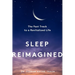 Sleep Reimagined: The Fast Track to a Revitalized Life