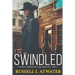 Swindled: A Chancy Rosman Western Adventure - Book 2