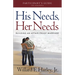 His Needs, Her Needs Participant's Guide: Building an Affair-Proof Marriage