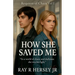 How She Saved Me