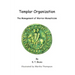 Templar Organization: The Management of Warrior Monasticism