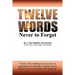 Twelve Words Never to Forget