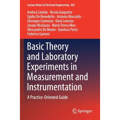 Basic Theory and Laboratory Experiments in Measurement and Instrumentation: A Practice-Oriented Guide