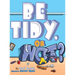 Be Tidy, Or Not?