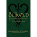 Betrayed: Stories From Women Who Transformed Their Broken Hearts Into Opportunities For Abundance And Purpose