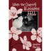 When the Cherry Blossoms Fell: A Cherry Blossom Book