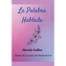 La Palabra Hablada
