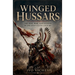Winged Hussars: The rise, war, and legend of Poland's elite cavalry