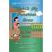 Watch My Potatoes Grow: An Early Readers Learning Book