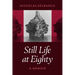 Still Life at Eighty: A Memoir