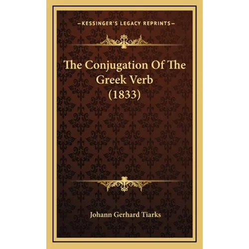 The Conjugation Of The Greek Verb (1833)
