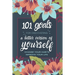 101 Goals For Discovering a Better Version of Yourself: Change Your Habits, Improve Your Life