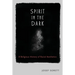 Spirit In The Dark: A Religious History of Racial Aesthetics
