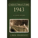 Christmastime 1943: A Love Story