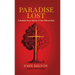 Paradise Lost: A Readable Story Edition of John Milton's Epic (Easy-to-read Version)