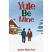 Yule Be Mine